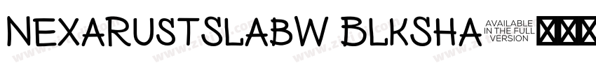 NexaRustSlabW BlkSha字体转换